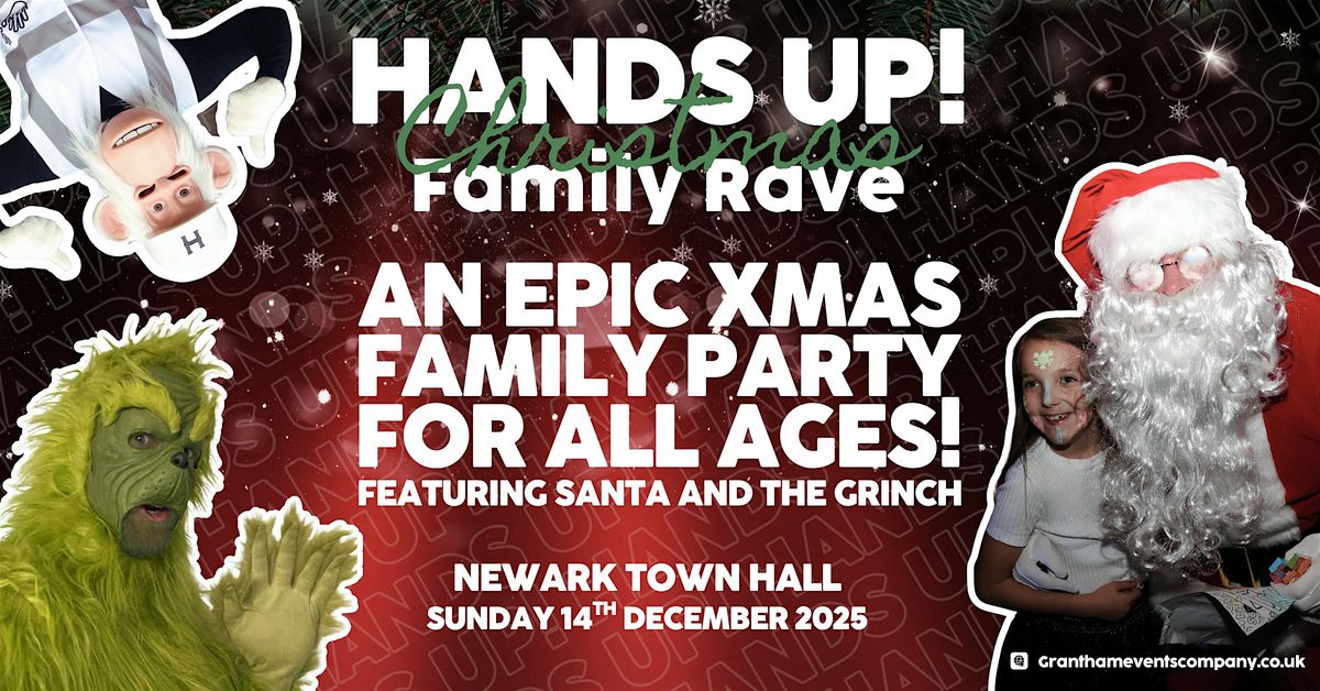 Newark - HANDS UP! Christmas Family Rave, 14 December | Event in Newark-on-Trent | AllEvents