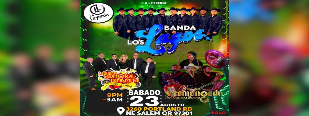 BANDA LOS LAGOS, LA SUPER SONORA DINAMITA Y MAS , 23 August | Event in Salem | AllEvents