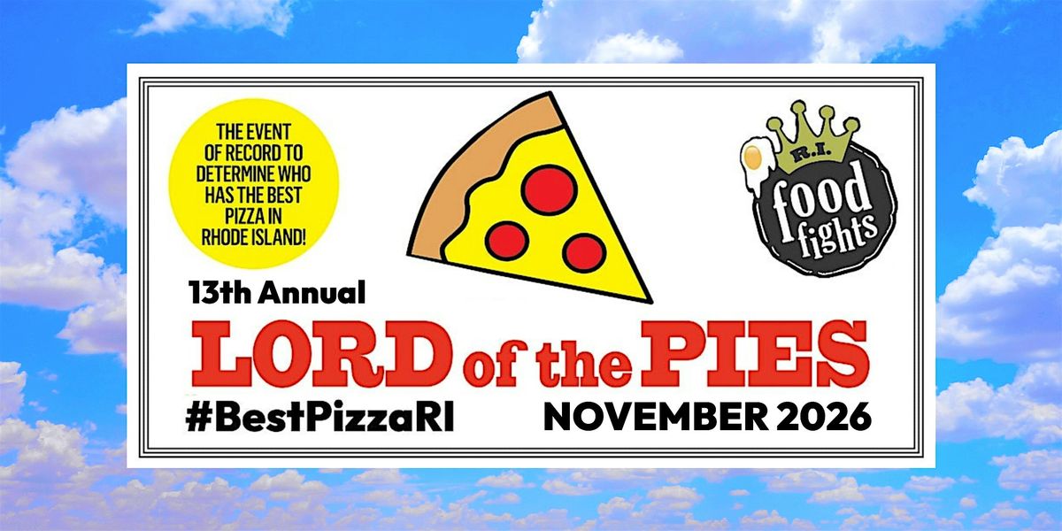 LORD of the PIES 2026 #BestPizzaRI, 1 November | Event in Providence | AllEvents