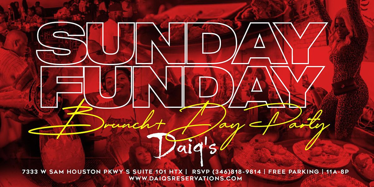 Sunday Brunch & Day Party DAIQ’s!, 7333 W Sam Houston Pkwy S, October