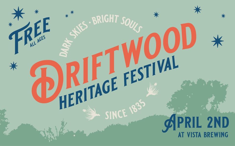 2nd Annual Driftwood Heritage Festival, Vista Brewing, Buda, 2 April