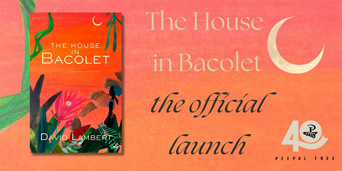 The House in Bacolet - Official Launch, 6 December | Event in Cambridge | AllEvents