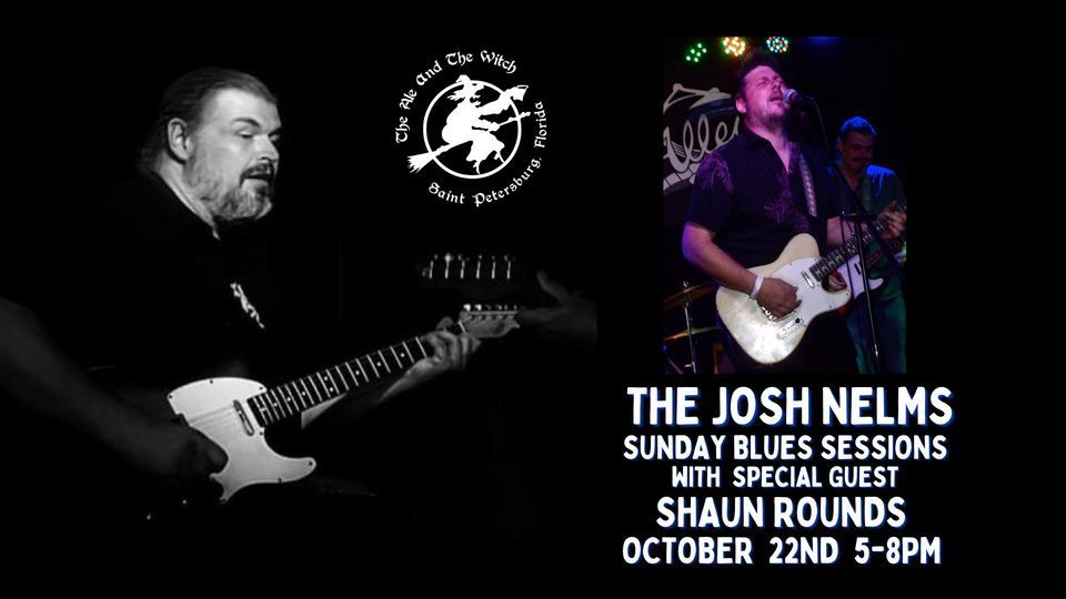 The Sunday Blues Sessions return w/ Host Josh Nelms SU 10/22 joined by