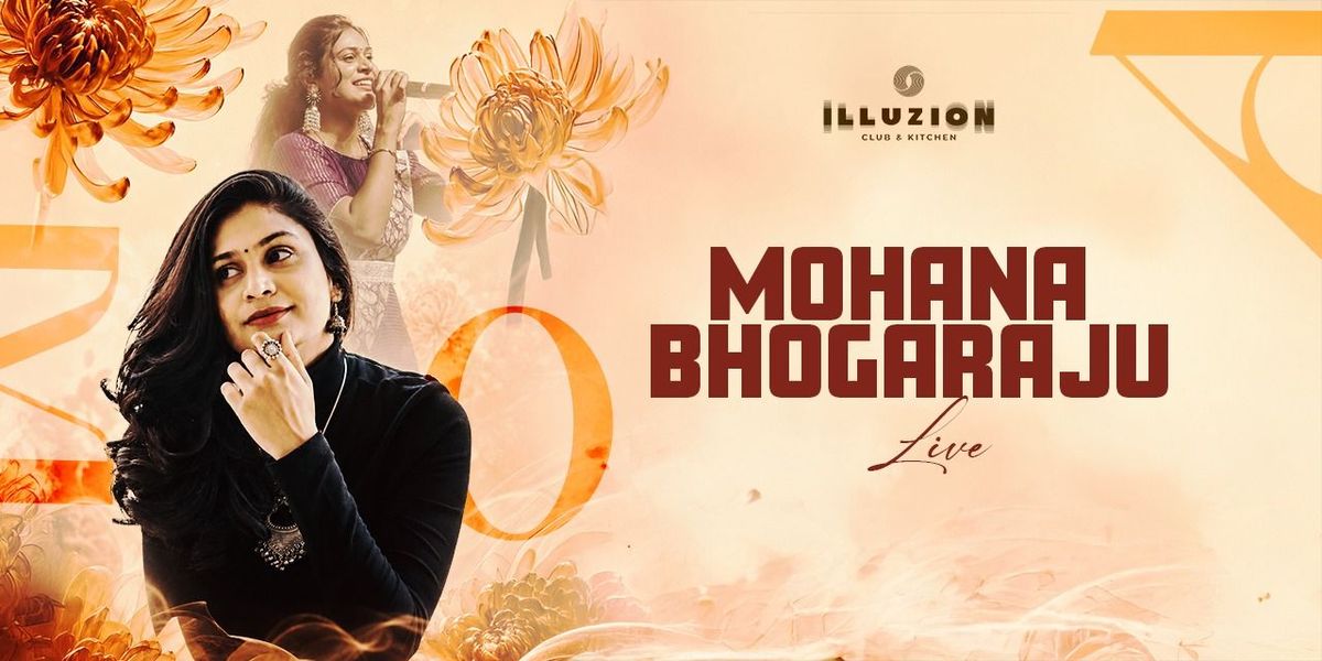 Mohana Bhogaraju Live at IllUZION