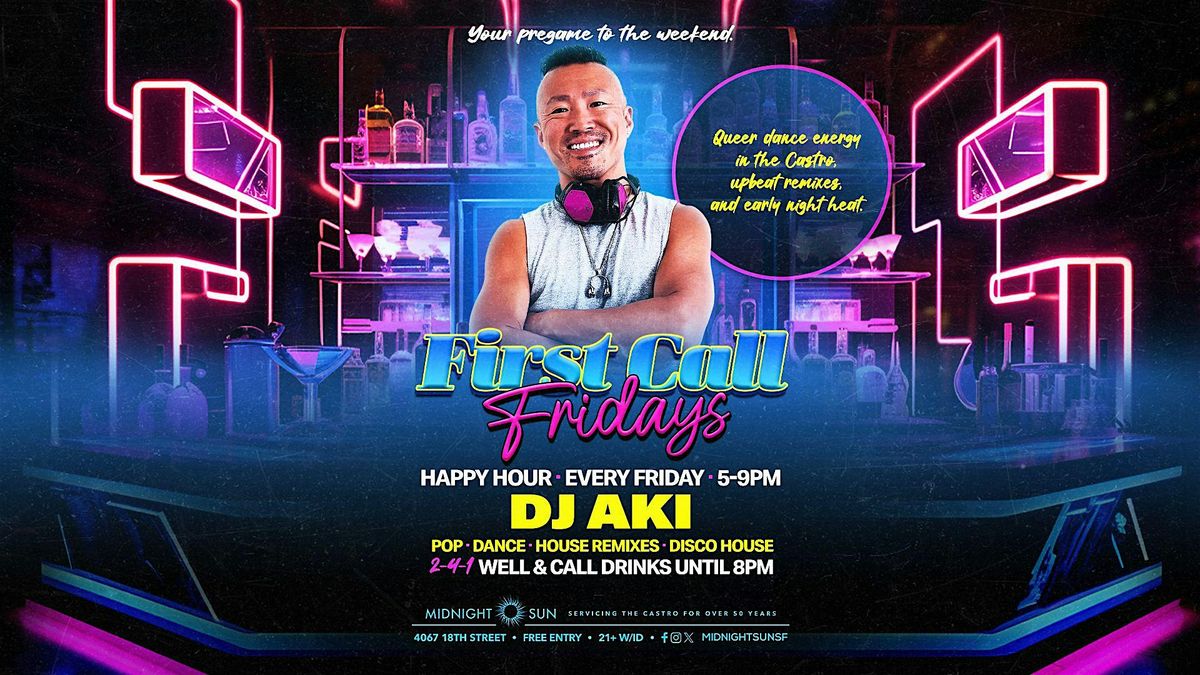 First Call Fridays: Your pregame to the weekend. 2-4-1 Happy Hour ...