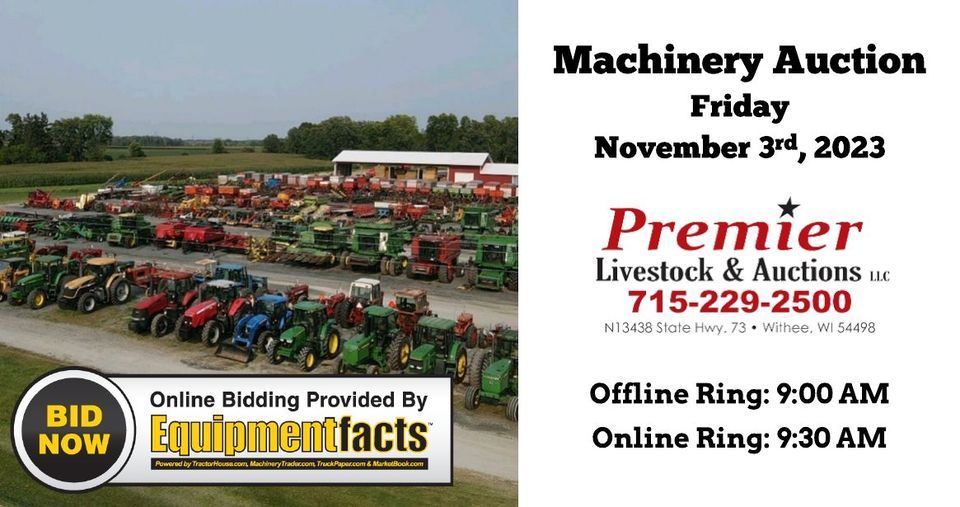 Fall Machinery Auction, Premier Livestock & Auctions LLC, Withee