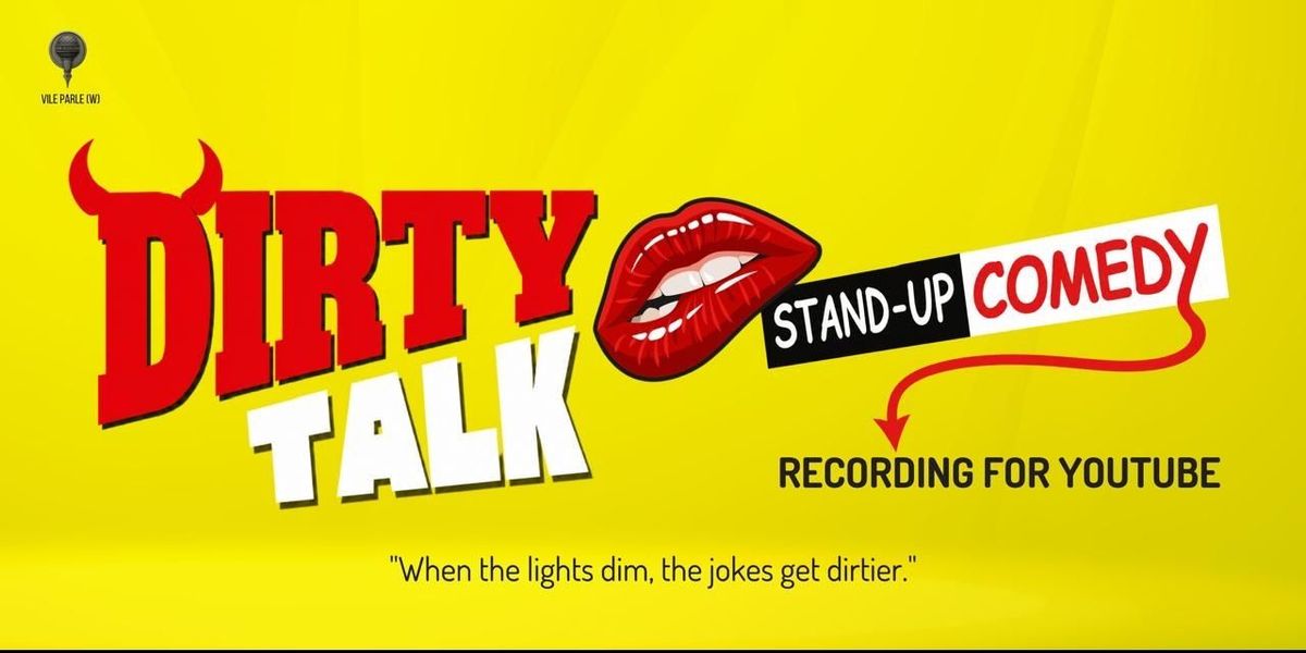 DIRTY TALK @11.00 pm - RECORDING SHOW