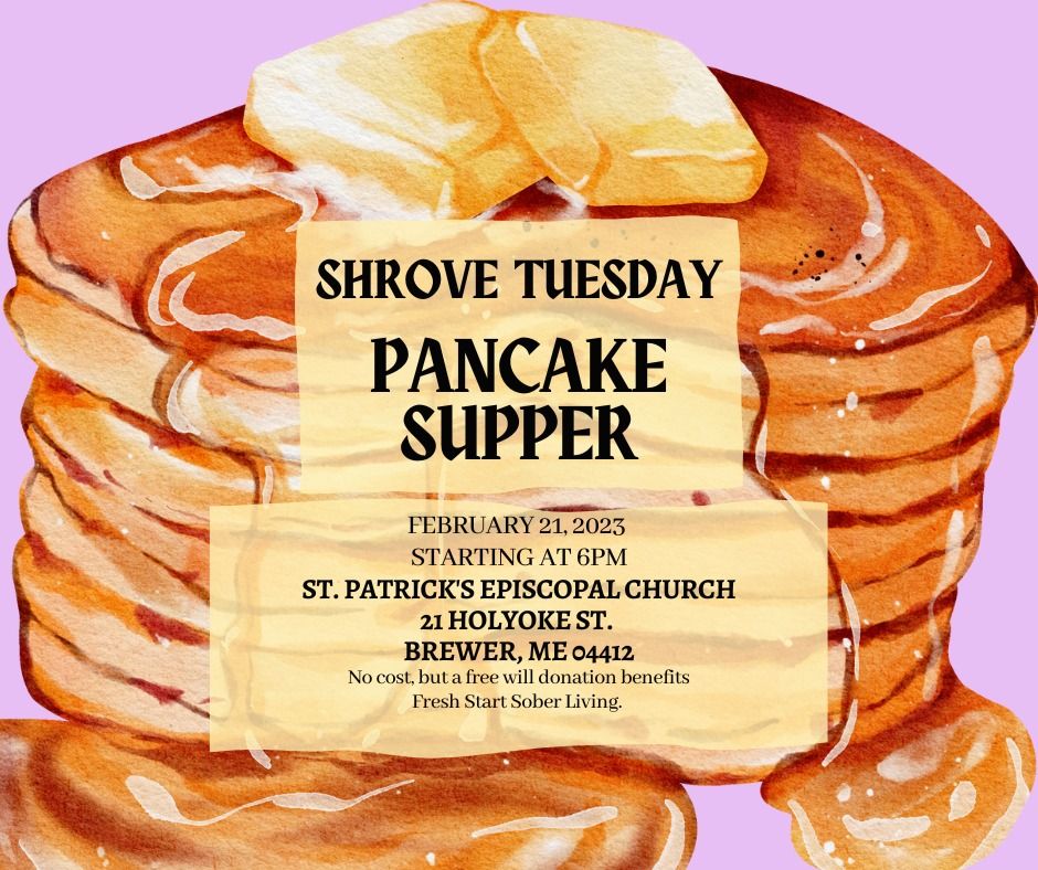Shrove Tuesday Pancake Supper, St. Patrick's Episcopal Church Brewer
