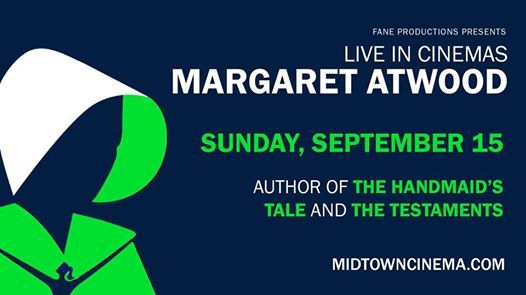 Margaret Atwood: Live in Cinemas, Midtown Cinema ...