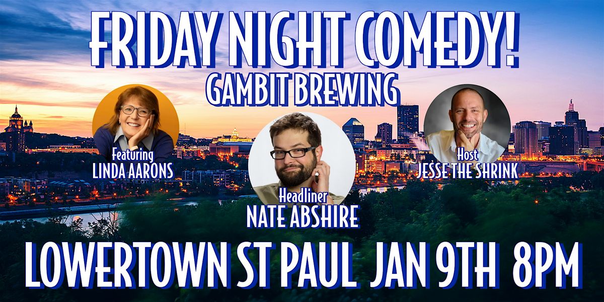 Friday Night Comedy at Gambit Brewing with headliner Nate Abshire (St Paul), 9 January | Event in Saint Paul