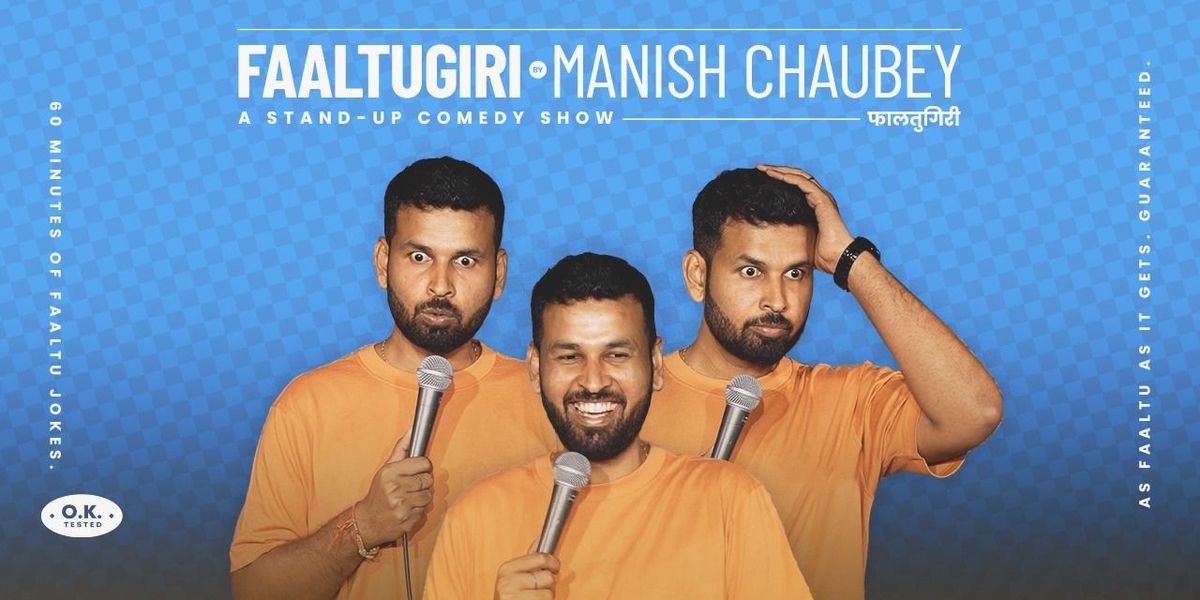 Faaltugiri by Manish Chaubey India Tour, 7 June | Event in Mumbai | AllEvents