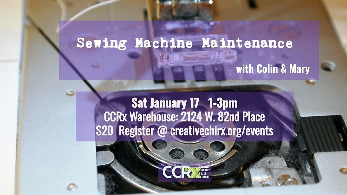 Sewing Machine Maintenance with Colin & Mary, 17 January | Event in Chicago | AllEvents