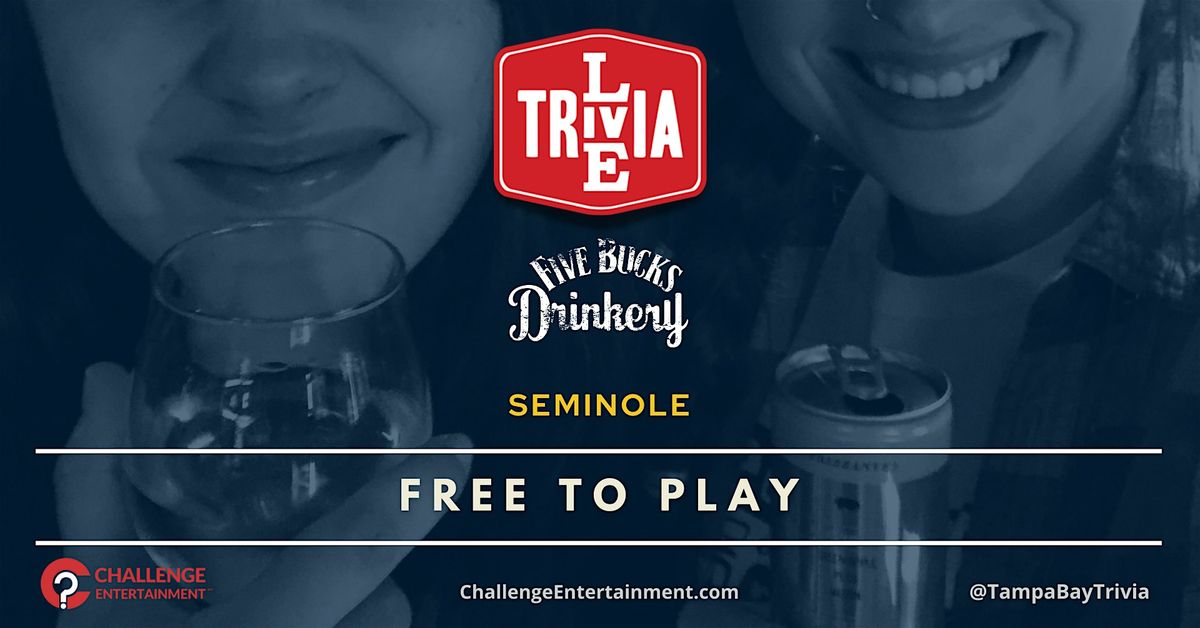 Weekly Live Trivia Nights at Five Bucks Drinkery - Seminole | Event in Seminole | AllEvents