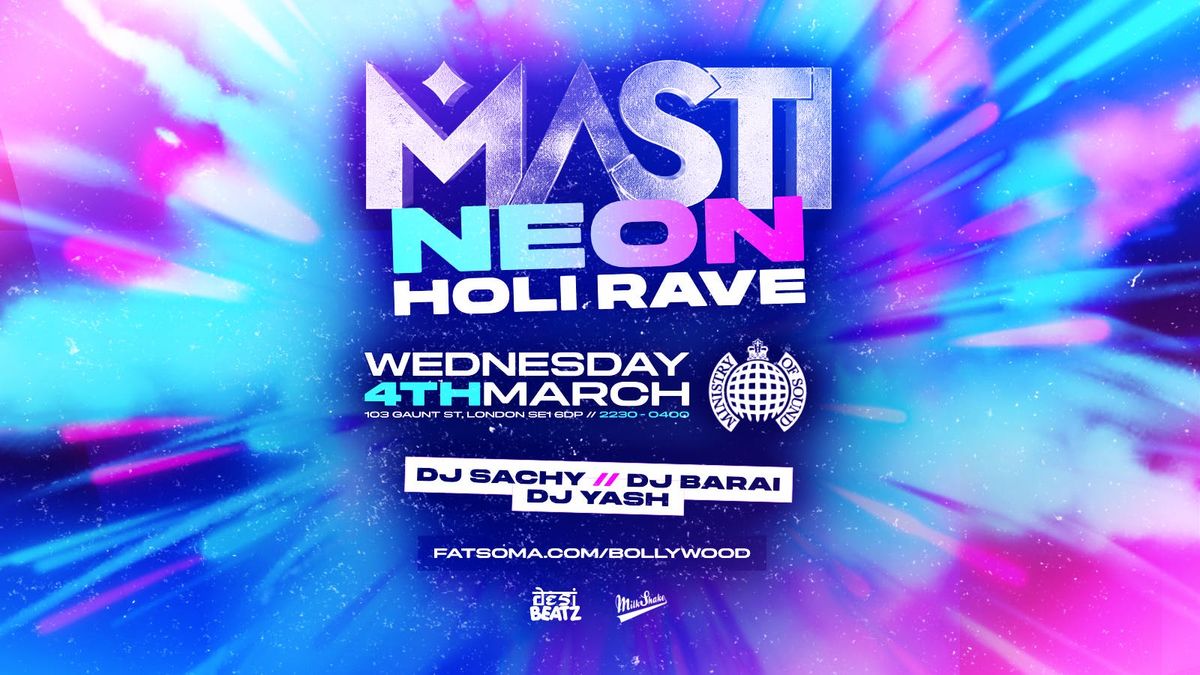 UCL Indian Soc : NEON HOLI RAVE! | 04.03.26 | Ministry of Sound