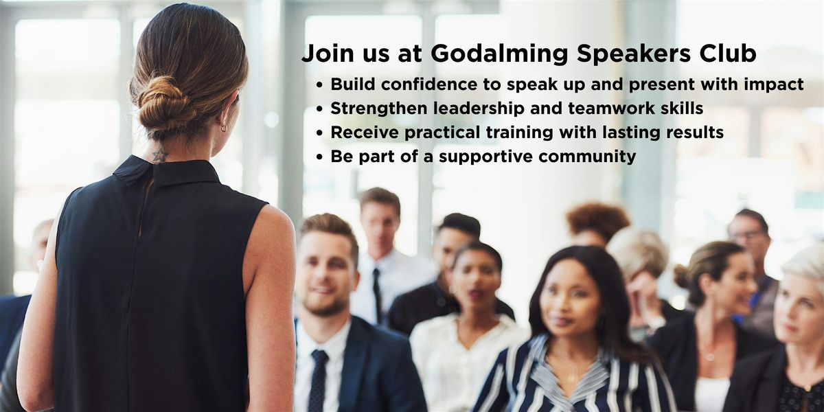 Godalming Speakers - How to become a confident public speaker