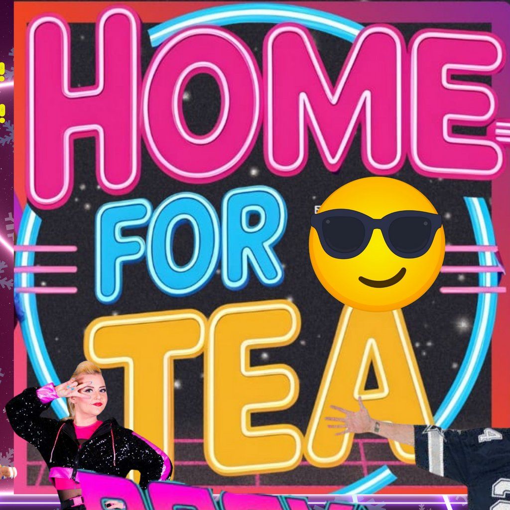 Home for Tea! Non Stop 90's Daytime Show, 20 December | Event in Middlesbrough | AllEvents