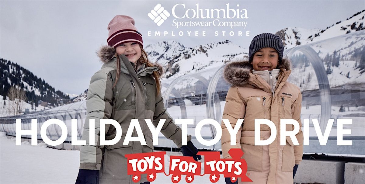 HOLIDAY TOY DRIVE supporting TOYS FOR TOTS at the Columbia Employee Store. | Event in Carlsbad | AllEvents
