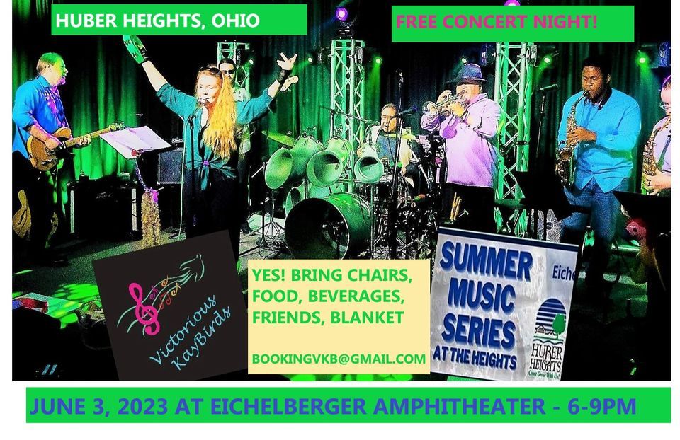 Huber Heights Summer Music Concert Series w Victorious KayBirds
