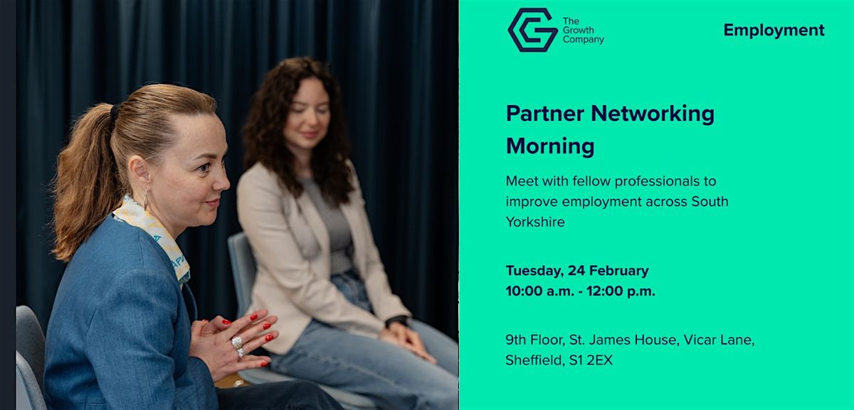The Growth Company - Partner Networking Morning, 24 February | Event in Sheffield City Centre | AllEvents