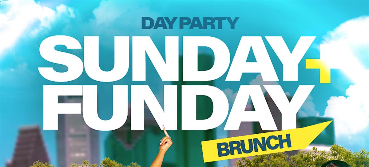 SUNDAY FUNDAY HTX BRUNCH & DAY PARTY in Houston – March 8, 2026 | AllEvents