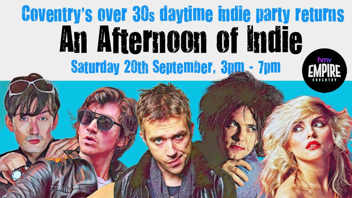 COVENTRY An Afternoon of Indie - Indie for the over 30s: 20th September, 3pm-7pm, 20 September | Event in Coventry