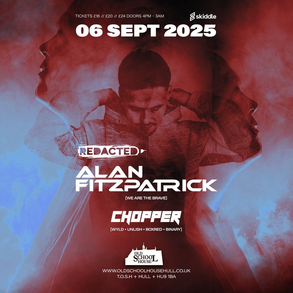 TOSH // Alan Fitzpatrick & Chopper, 6 September | Event in Kingston Upon Hull | AllEvents