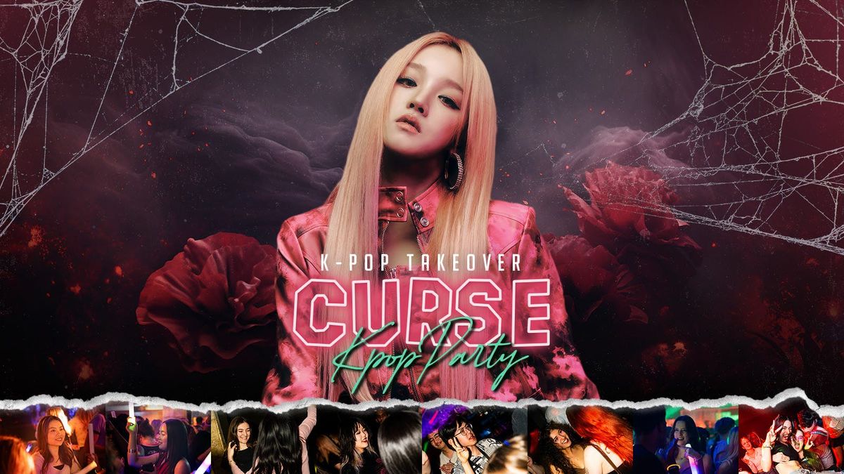 "CURSE" K-Pop Party | K-Pop Takeover, 27 October | Event in York | AllEvents