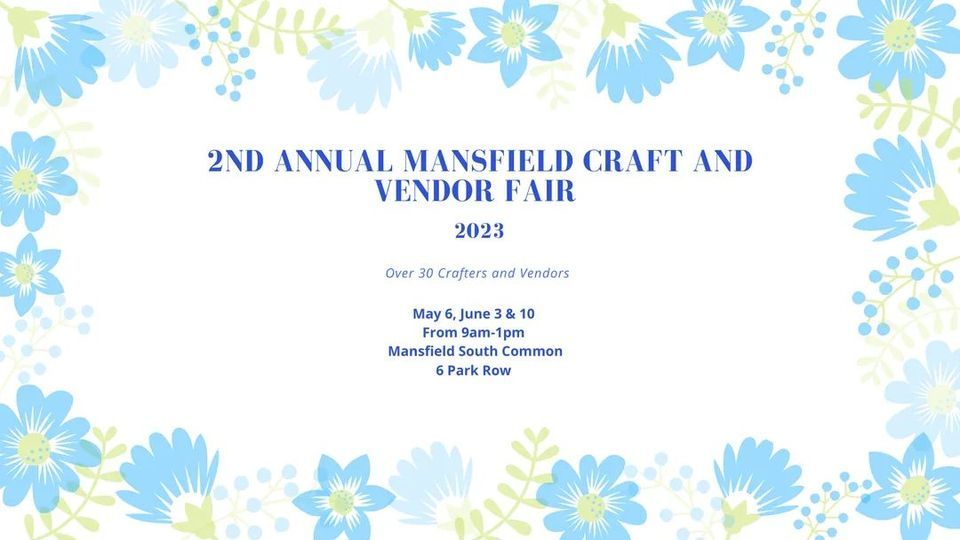 Mansfield Spring Craft and Vendor Fair, Mansfield Center, East Mansfield, 3 June 2023 AllEvents.in