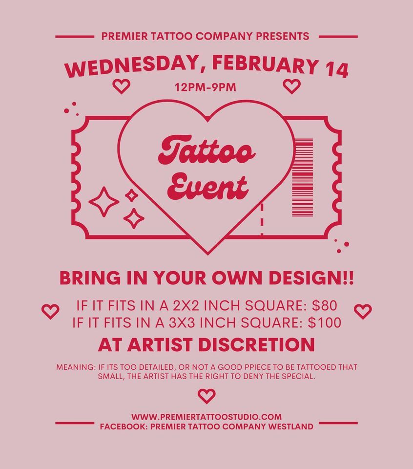Valentines Day Event, Premier Tattoo Company Westland, February 14 2024