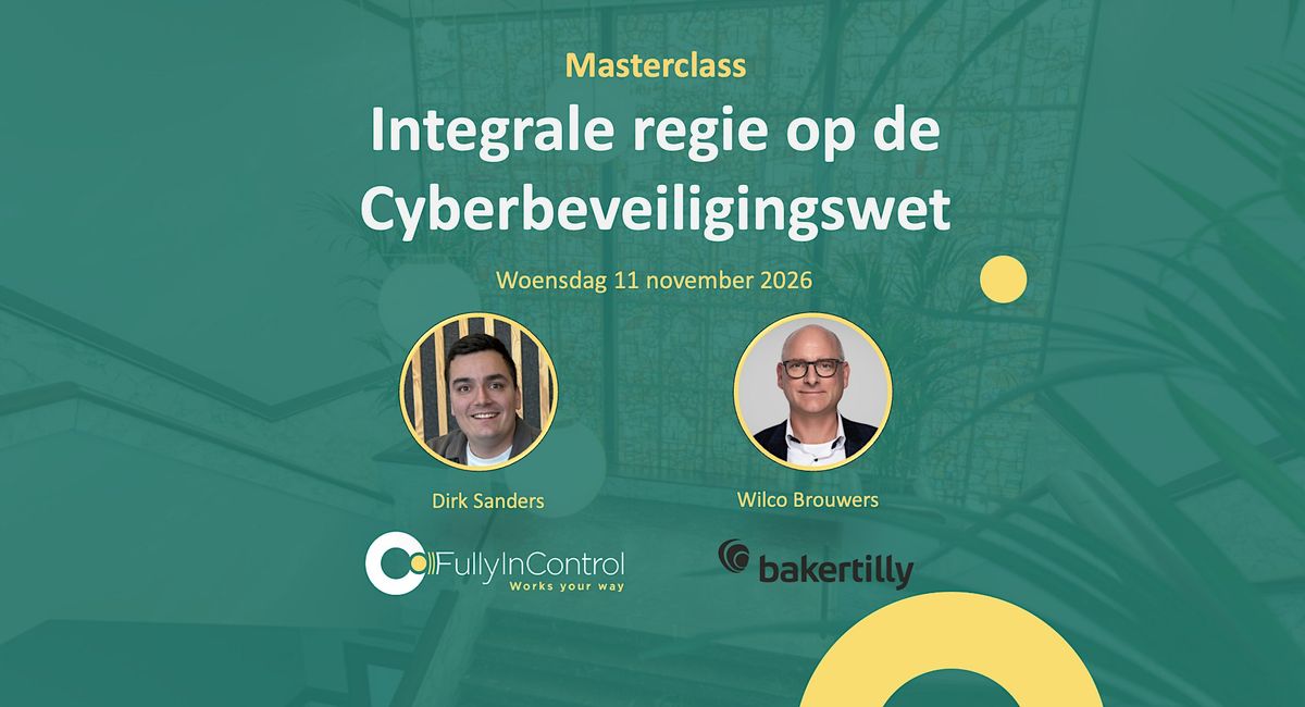 Masterclass: Integrale regie op de Cyberbeveiligingswet