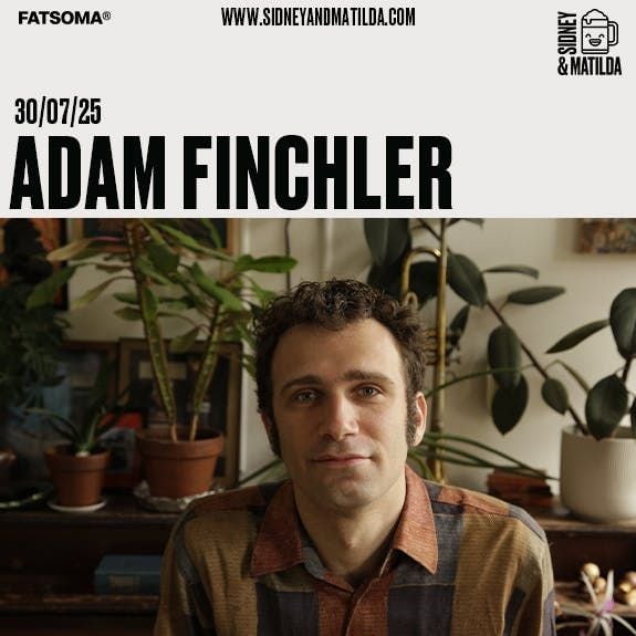 Adam Finchler , 30 July | Event in Sheffield | AllEvents