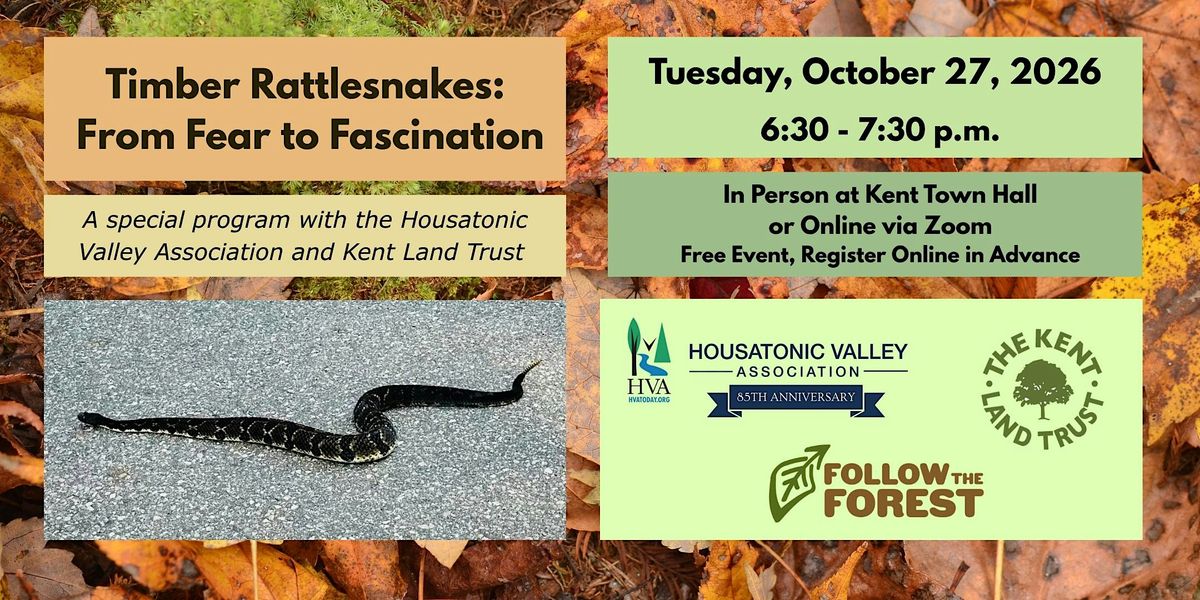Timber Rattlesnakes: From Fear to Fascination, Kent Town Hall, 27 ...