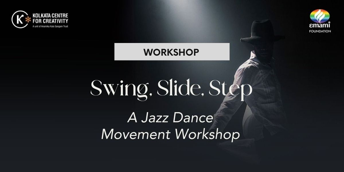 Swing, Slide, Step : A Jazz Movement Workshop, 12 July | Event in Kolkata | AllEvents