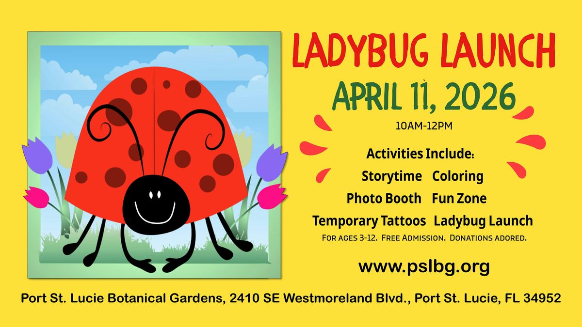 Ladybug Launch at The Gardens, Port St. Lucie Botanical Gardens, 11 ...