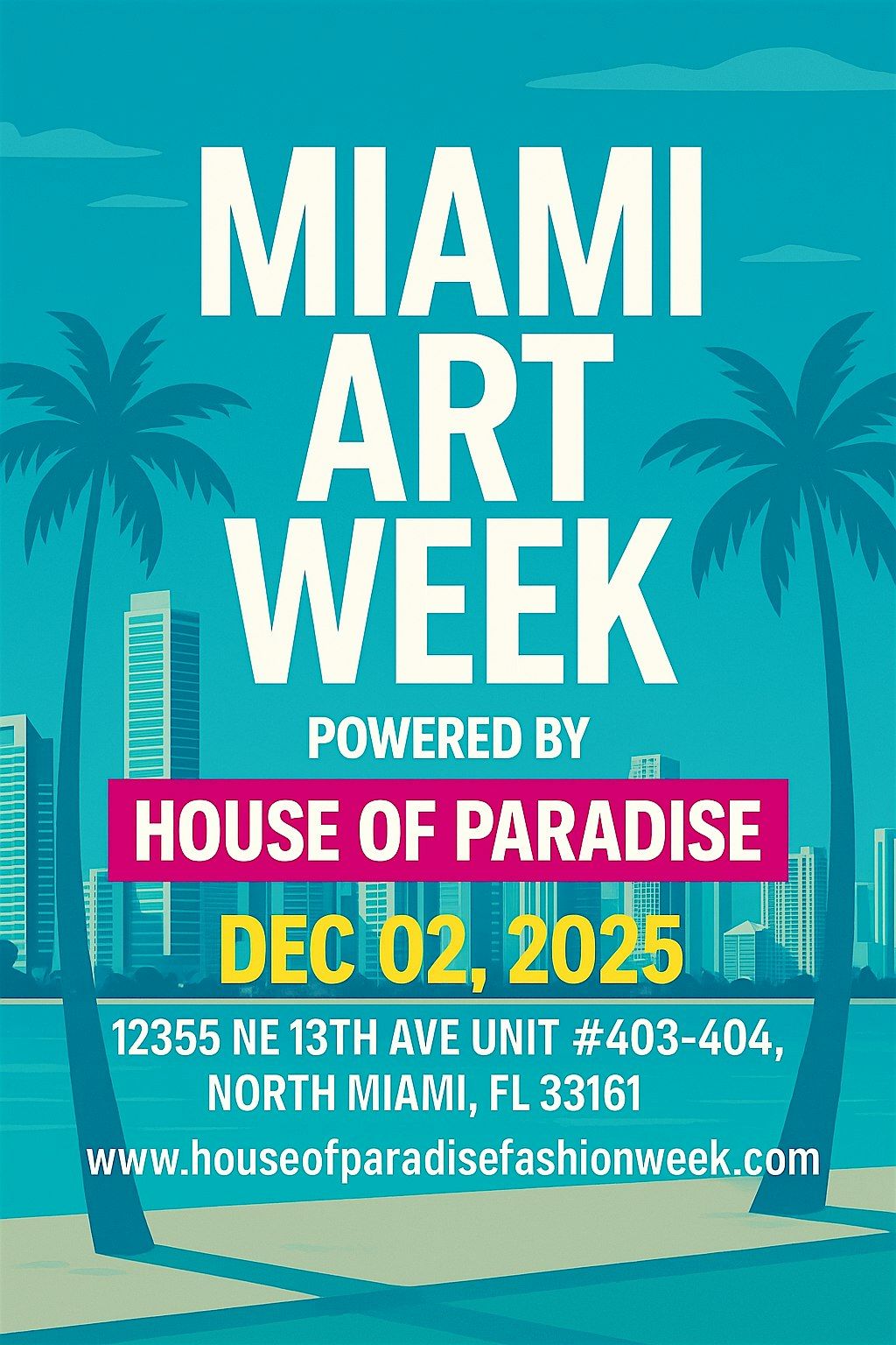 Miami Art Week  Powered by House of Paradise, 2 December | Event in North Miami | AllEvents