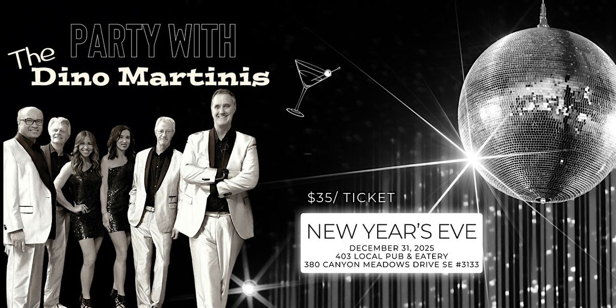Dino Martinis New Years Extravaganza 4, 31 December | Event in Calgary | AllEvents