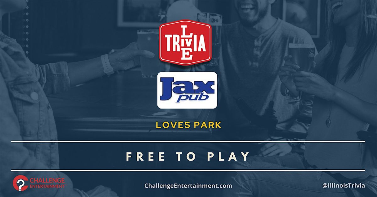 Weekly Live Trivia Nights at Jax Pub | Event in Loves Park | AllEvents