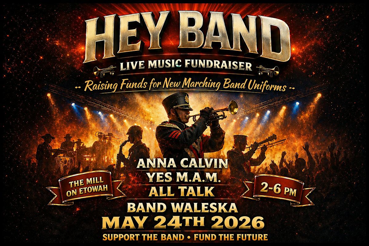 Hey Rally VIP TABLE SALES: Hey Band! Benefit for Cherokee HS Band of Warriors ...