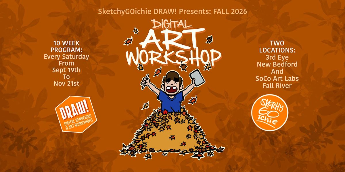 Fall River - SketchyGOichie DRAW! Fall 2026, SoCo Art Labs, Fall River ...