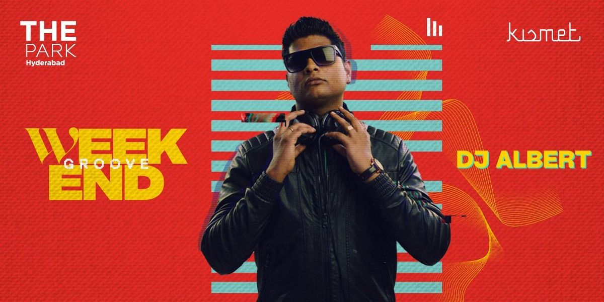 DJ Albert at Kismet, 28 November | Event in Hyderabad | AllEvents
