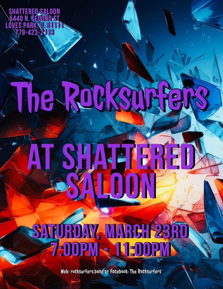 The RockSurfers at Shattered Saloon, 5440 N 2nd Street, Loves Park, IL
