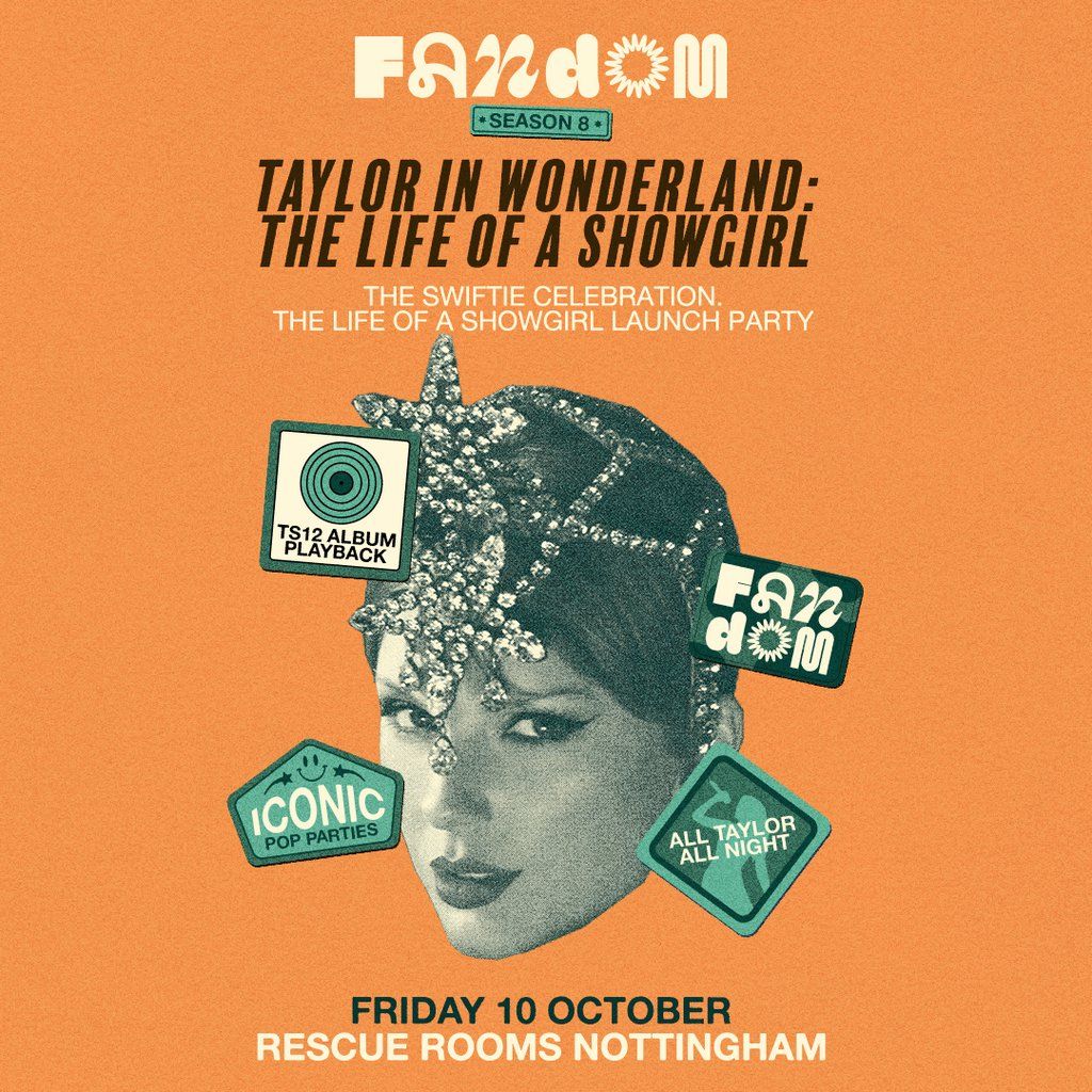Fandom: Taylor in Wonderland TS12, 10 October | Event in Nottingham | AllEvents