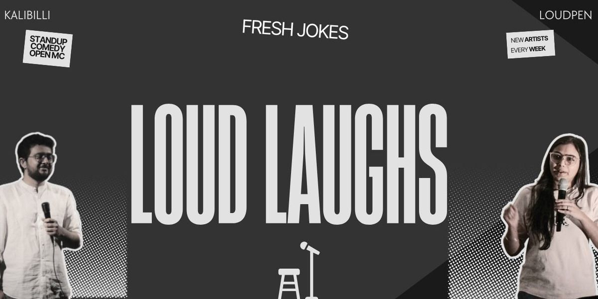 LOUD LAUGHS - OPEN MIC, 24 July | Event in Ahmedabad | AllEvents