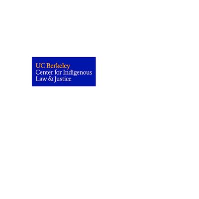 Center for Indigenous Law & Justice - Berkeley Law