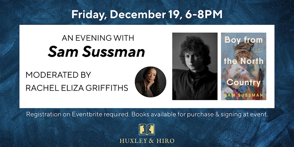 An Evening with Sam Sussman at Huxley & Hiro, 19 December | Event in Wilmington | AllEvents