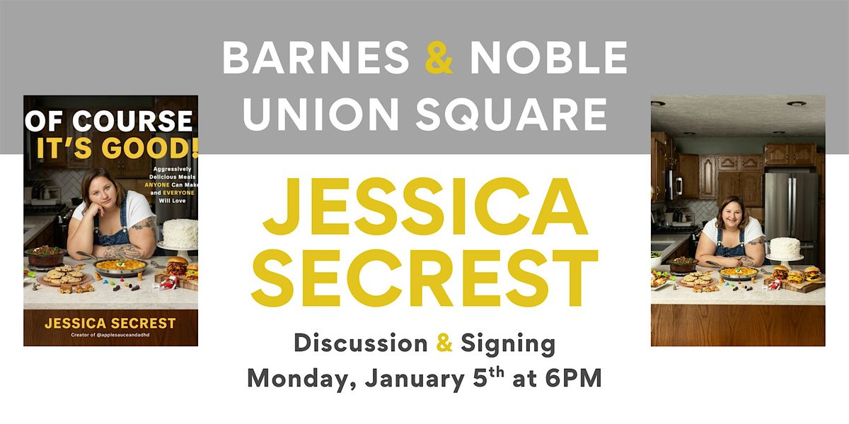 Jessica Secrest celebrates OF COURSE IT'S GOOD at B&N Union Square, 5 January | Event in New York | AllEvents