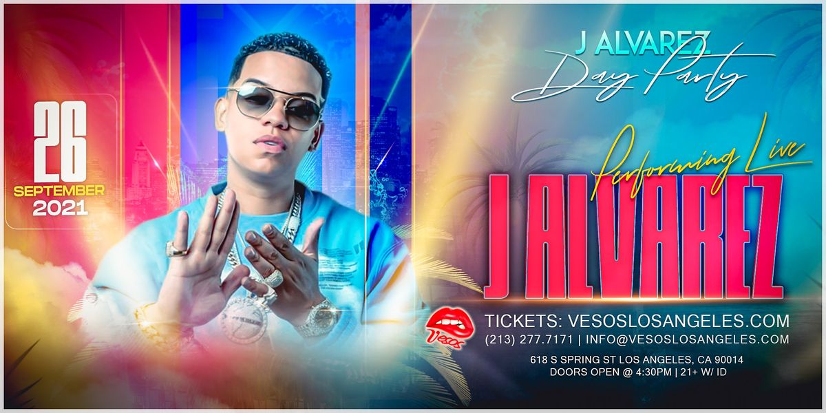 Vesos Day Party With J Alvarez Performing Live September 26th Exchange La Los Angeles September 26 21 Allevents In Vesos Day Party With J Alvarez Performing Live September 26th Exchange La Los Angeles September 26 21 Allevents In