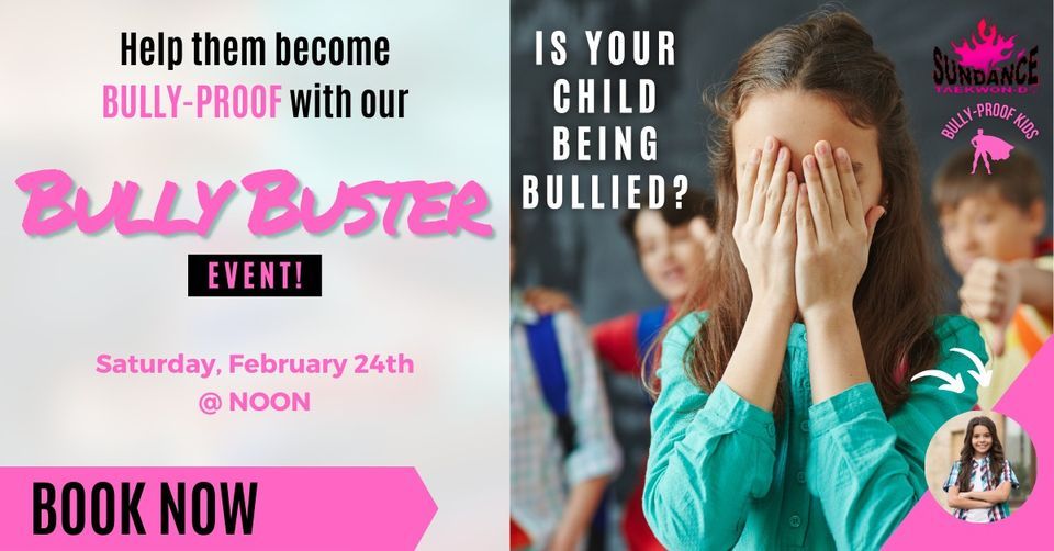 Special Free BULLYBUSTER Event!, Sundance Martial Arts, Vernon, 24