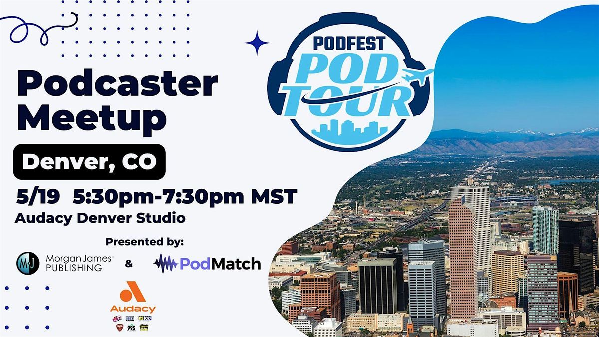 Denver Podcasters Meetup, 4700 S Syracuse St, Denver, 19 May 2026 ...