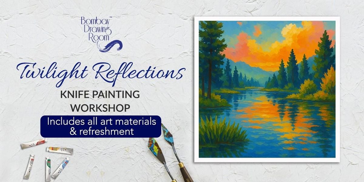 Twilight Reflections Knife Painting Workshop | Event in Mumbai | AllEvents